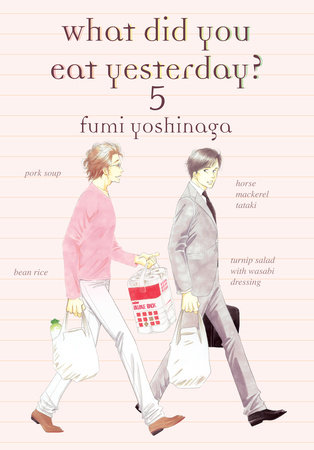 What Did You Eat Yesterday? 5 by Fumi Yoshinaga