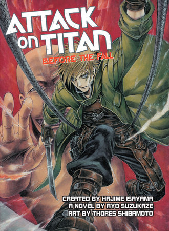 Attack on Titan: Before the Fall (Novel) by Ryo Suzukaze