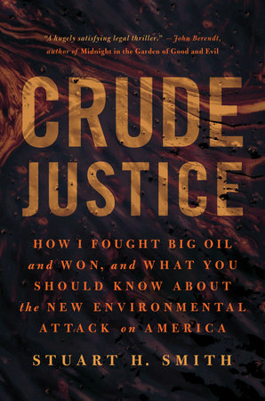 Crude Justice by Stuart H. Smith