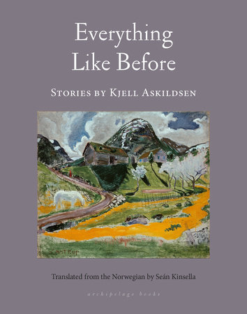 Everything Like Before by Kjell Askildsen