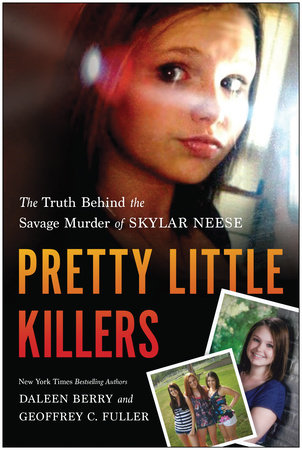 Pretty Little Killers by Daleen Berry and Geoffrey C. Fuller