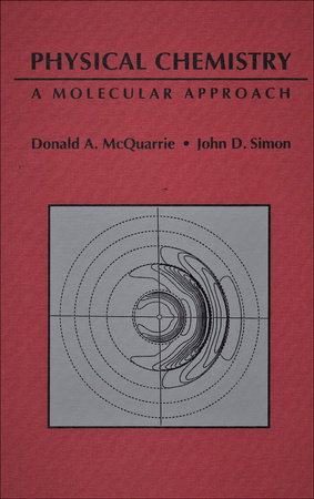 Physical Chemistry by Donald A. McQuarrie