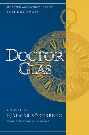 Doctor Glas by Hjalmar Soderberg and Tom Rachman