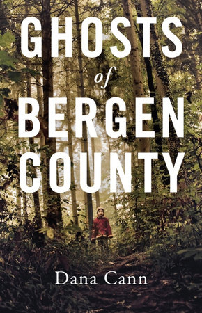 Ghosts of Bergen County by Dana Cann