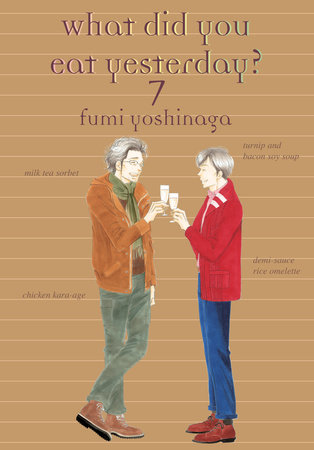 What Did You Eat Yesterday? 7 by Fumi Yoshinaga