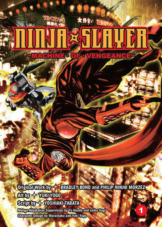 Ninja Slayer, Part 1 by Bradley Bond