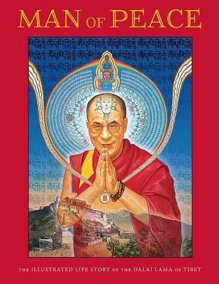 Man of Peace by William Meyers, Robert A.F. Thurman and Michael G. Burbank