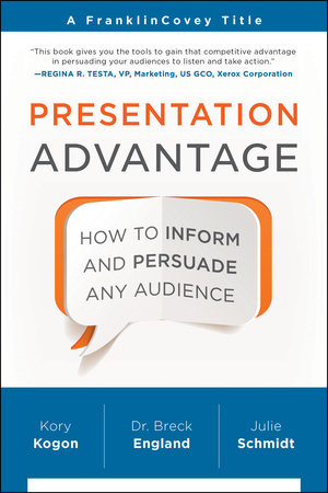 Presentation Advantage by Kory Kogon, Breck England and Julie Schmidt