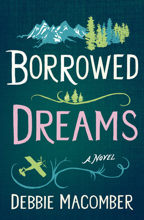 Borrowed Dreams by Debbie Macomber