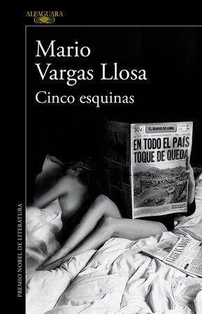 Cinco esquinas / The Neighborhood by Mario Vargas Llosa