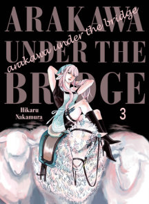 Arakawa Under the Bridge, 3