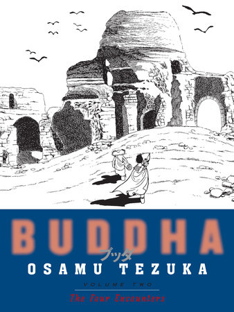 Buddha 2: The Four Encounters by Osamu Tezuka