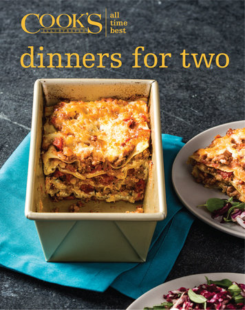 All-Time Best Dinners for Two by The Editors at America's Test Kitchen
