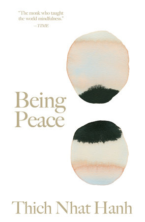 Being Peace by Thich Nhat Hanh