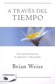 Ebook RESUMEN EXTENDIDO DE MUCHAS VIDAS, MUCHOS MAESTROS (MANY LIVES, MANY  MASTERS) - BASADO EN EL LIBRO DE BRIAN WEISS EBOOK de BRIAN WEISS