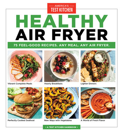 Healthy Air Fryer by America's Test Kitchen