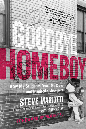 Goodbye Homeboy by Steve Mariotti and Debra Devi