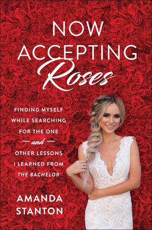 Now Accepting Roses by Amanda Stanton