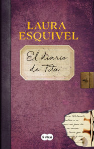 El diario de Tita (El diario de Como agua para chocolate) / Tita's Diary