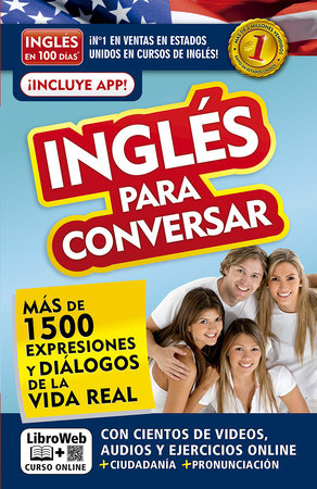 Inglés en 100 días - Inglés para conversar / English in 100 Days: Conversational English by Inglés en 100 días