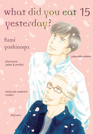 What Did You Eat Yesterday? 15 by Fumi Yoshinaga