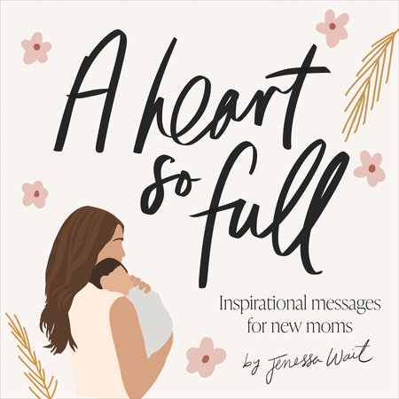 A Heart So Full by Jenessa Wait