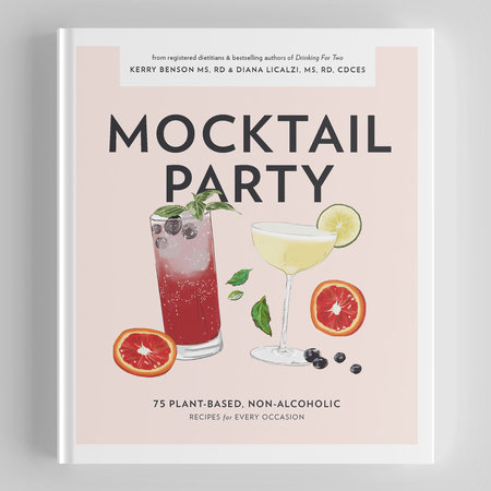 Mocktail Party by Diana Licalzi MS, RD, CDCES and Kerry Benson