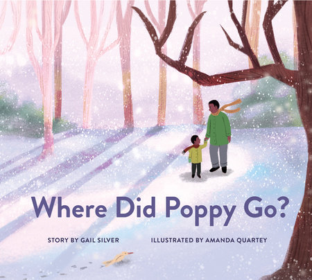 Where Did Poppy Go? by Gail Silver