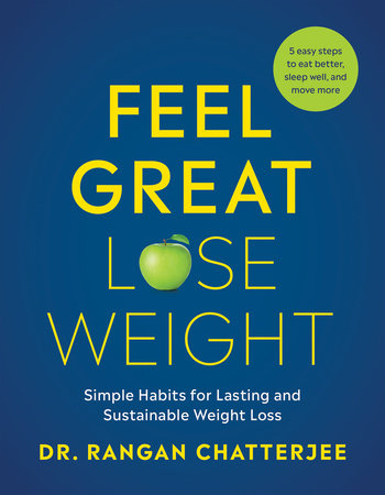 Feel Great, Lose Weight by Dr Rangan Chatterjee