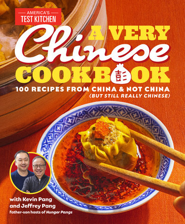 A Very Chinese Cookbook by Kevin Pang, Jeffrey Pang and America's Test Kitchen