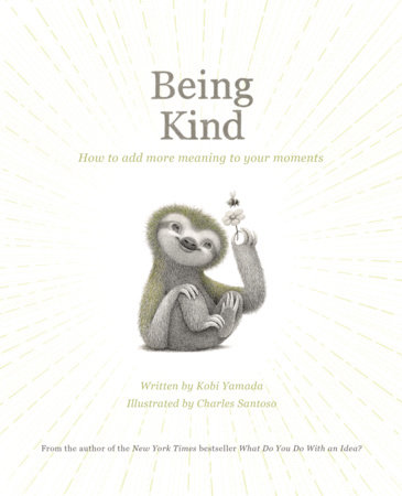 Being Kind by Kobi Yamada