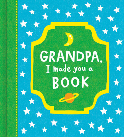 Grandpa, I Made You a Book by COMPENDIUM