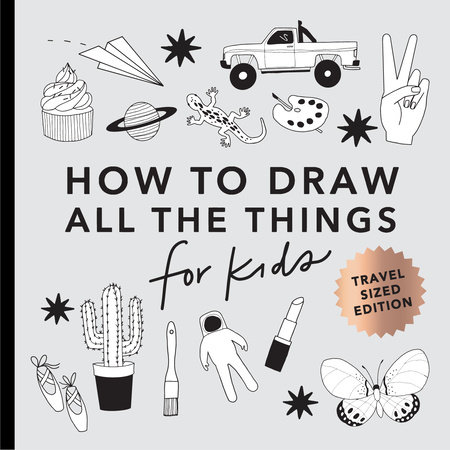 All the Things: How to Draw Books for Kids with Cars, Unicorns, Dragons, Cupcakes, and More (Mini) by Alli Koch
