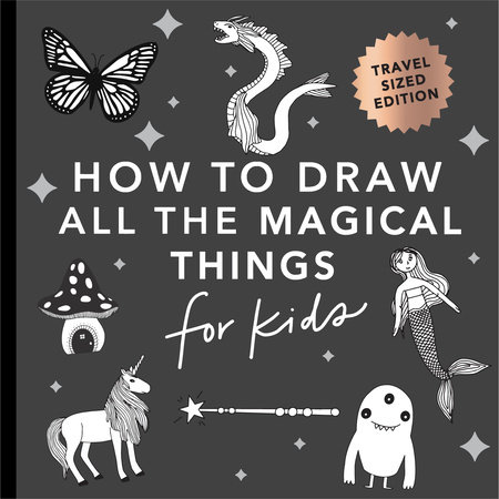 Magical Things: How to Draw Books for Kids with Unicorns, Dragons, Mermaids, and  More (Mini) by Alli Koch