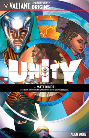 Valiant Hero Universe Origins: Unity by Matt Kindt