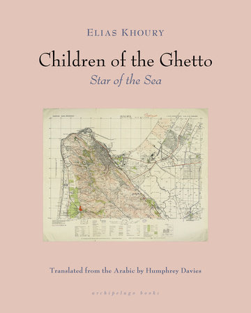 The Children of the Ghetto: II by Elias Khoury