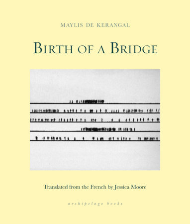 Birth of a Bridge by Maylis De Kerangal