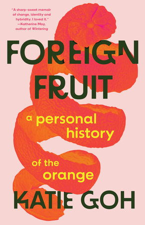 Foreign Fruit by Katie Goh