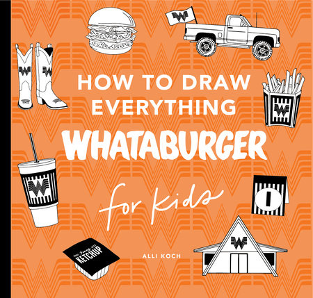 Whataburger: How to Draw Books for Kids by 