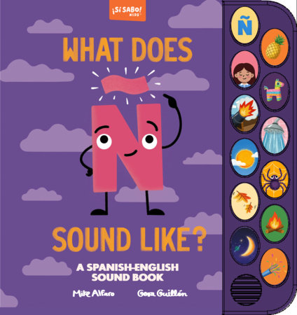 What Does Ñ Sound Like? by Mike Alfaro