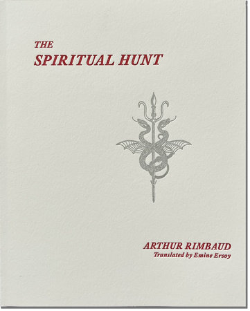 The Spiritual Hunt by Arthur Rimbaud