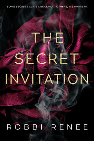The Secret Invitation by Robbi Renee