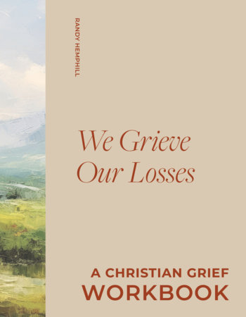 We Grieve Our Losses by Randy Hemphill