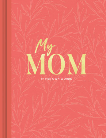 My Mom Interview by Miriam Hathaway