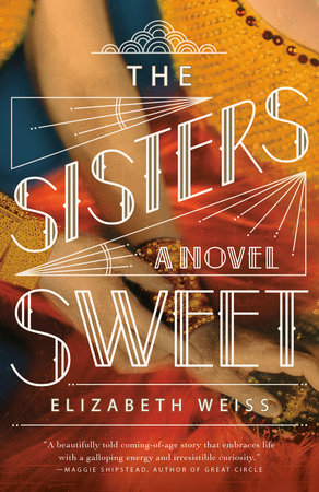 The Sisters Sweet by Elizabeth Weiss