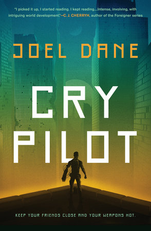 Cry Pilot by Joel Dane