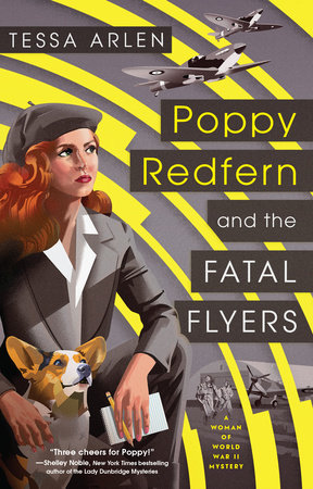 Poppy Redfern and the Fatal Flyers by Tessa Arlen