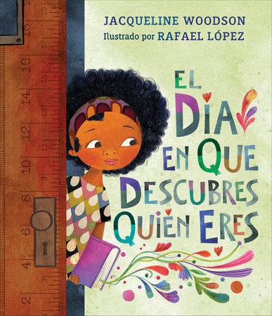 El día en que descubres quién eres by Jacqueline Woodson