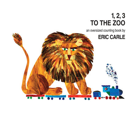 1, 2, 3 to the Zoo by Eric Carle