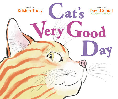 Cat's Very Good Day by Kristen Tracy